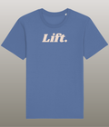 Lift. T-Shirt - Grappig Fitness Shirt in Bright Blue