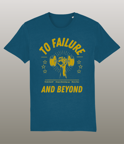 To failure and beyond - Funny Gym Shirt - Medium Pasvorm - Hoge Kwaliteit Biologisch Katoen