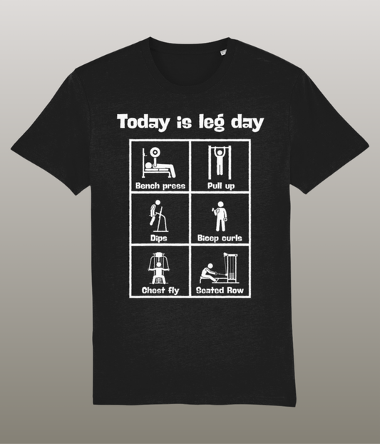 Today is Leg Day… But First, Upper Body - Grappig Gym Shirt met Oefeningen - 100% Biologisch Katoen