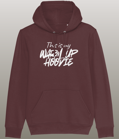 This is my Warm Up Hoody - Grappige Fitness Hoody - 100% biologisch katoen - in meerdere kleuren beschikbaar, witte tekst