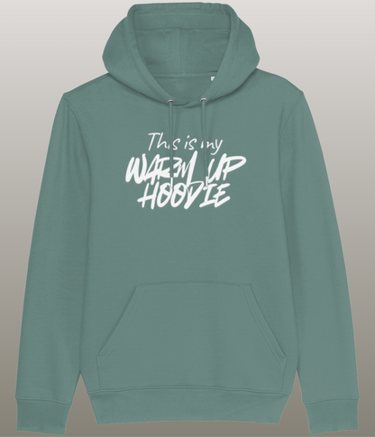 This is my Warm Up Hoody - Grappige Fitness Hoody - 100% biologisch katoen - in meerdere kleuren beschikbaar, witte tekst