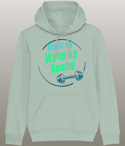 This is my Warm Up Hoody - Grappige Fitness Hoody - 100% biologisch katoen - in meerdere kleuren beschikbaar, groene tekst