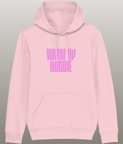 This is my Warm Up Hoody - Grappige Fitness Hoody - 100% biologisch katoen - in meerdere kleuren beschikbaar, roze tekst