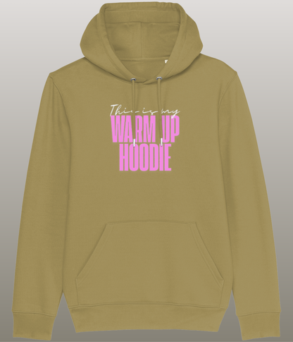 This is my Warm Up Hoody - Grappige Fitness Hoody - 100% biologisch katoen - in meerdere kleuren beschikbaar, roze tekst